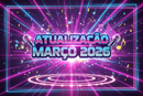 Atualização MARÇO 2026 ( 10 músicas )